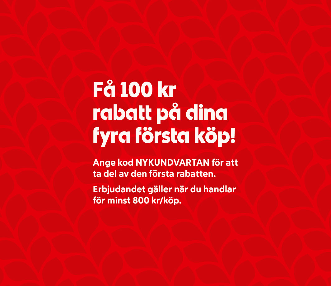 Få 100 kr rabatt på dina fyra första köp - ange kod NYKUNDVARTAN för att ta del av första rabatten