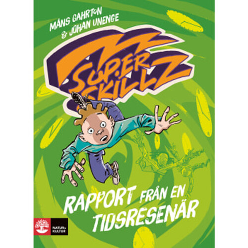 Rapport från en tidsresenär : Superskillz 2