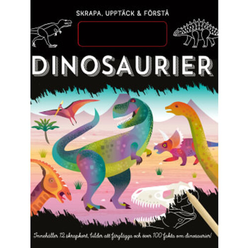 Skrapa, upptäck & förstå. Dinosaurier