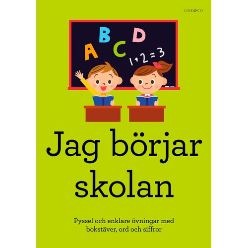 Jag börjar skolan : pyssel och enklare övningar med bokstäver, ord och siffror