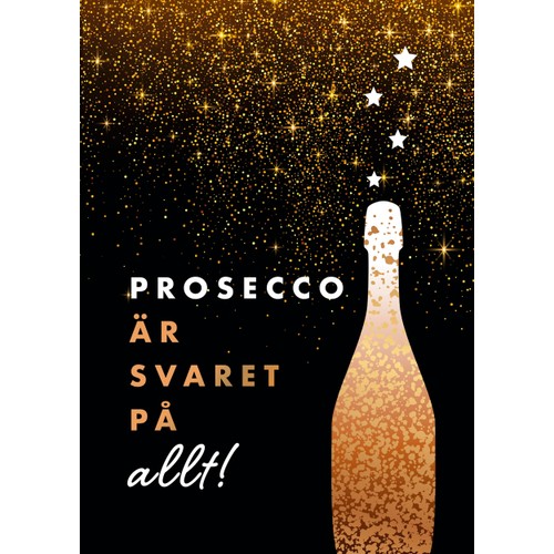 Prosecco är svaret på allt