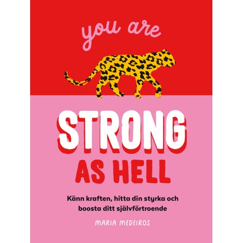 You are strong as hell