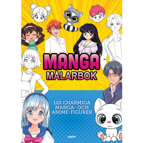 Manga målarbok : 120 charmiga manga- och anime-figurer