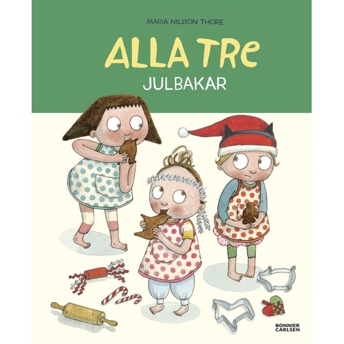 Alla tre julbakar