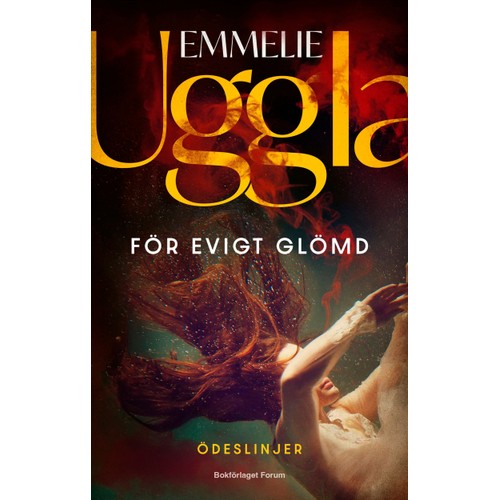 För evigt glömd