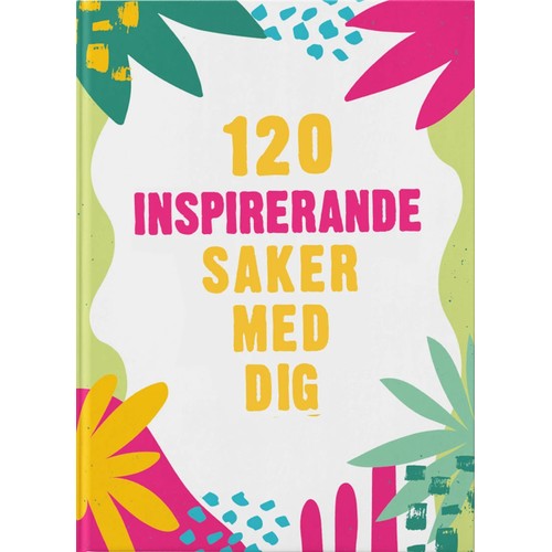 120 inspirerande saker om dig