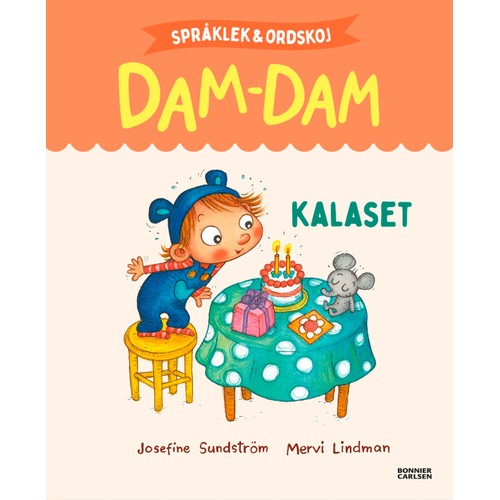 Språklek och ordskoj med Dam-Dam. Kalaset
