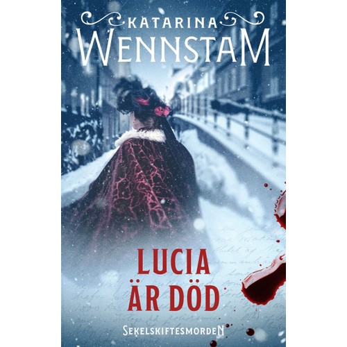 Lucia är död - Wennstam