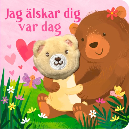 Jag älskar dig var dig varje dag