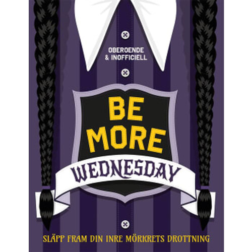 Be More Wednesday: Släpp fram din inre mörkrets drottning