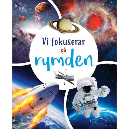 Vi fokuserar på. Rymden