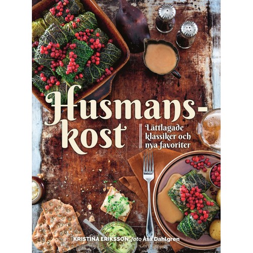 Husmanskost : lättlagade klassiker och nya favoriter