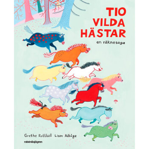 Tio vilda hästar : en räknesaga