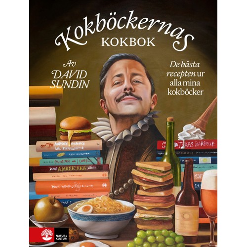 Kokböckernas kokbok : De bästa recepten ur alla mina kokböcker