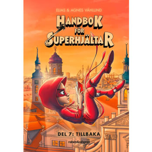 Handbok för superhjältar. Tillbaka