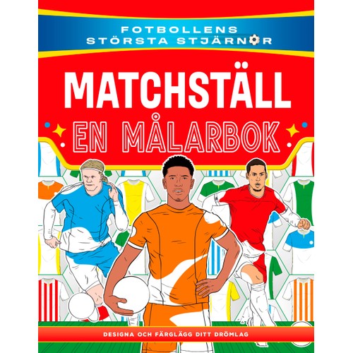Matchställ : en målarbok