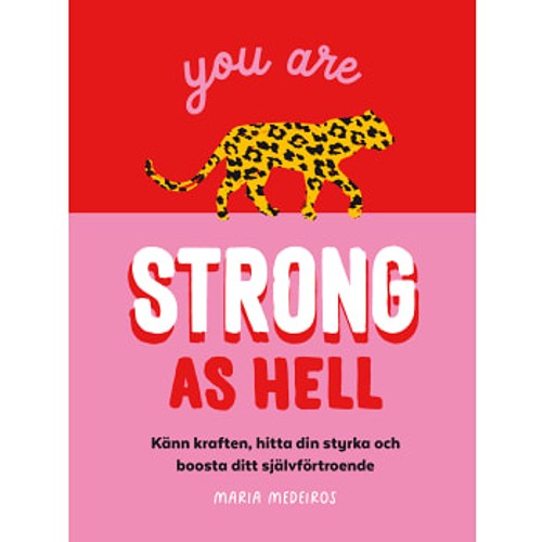 You are strong as hell